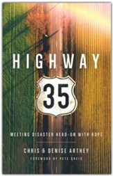 Highway 35: Meeting Disaster Head On with Hope