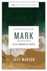 40 Days Through the Book: Mark Study Guide