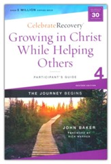 Growing in Christ While Helping Others Participant's Guide 4: A Recovery Program Based on Eight Principles from the Beatitudes