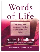 Words of Life: Jesus and the Promise of the Ten Commandments Today Children's Leader Guide