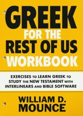 Greek for the Rest of Us Workbook: Learn Greek to Study the New Testament