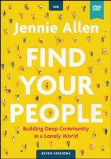 Find Your People Video Study : Building Deep Community in a  Lonely World