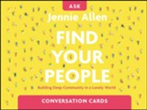 Find Your People Conversation Card Deck: Building Deep  Community in a Lonely World
