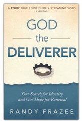 God the Deliverer Study Guide: Our Search for Identity and  Our Hope for Renewal - Slightly Imperfect