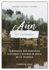Aún hay esperanza (Therefore I Have Hope)