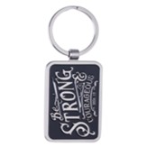 Be Strong and Courageous Keyring with Tin