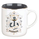 Mug Ceramic Hope As An Anchor