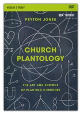 Church Plantology Video Study : The Art and Science of Planting Churches