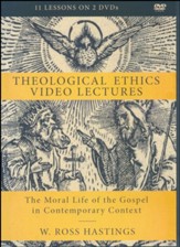 Theological Ethics Video Lectures: The Moral Life of the Gospel in Contemporary Context