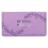 Be Still And Know, Checkbook Cover