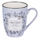 Many Women Do Noble Things Ceramic Mug