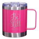 Be Still Stainless Steel Mug, 11 Oz