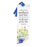 Surely Your Goodness And Love Will Follow Me Bookmark