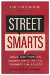Street Smarts: Using Questions to Answer Christianity's Toughest Challenges - Slightly Imperfect
