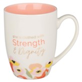 Strength And Dignity Ceramic Mug