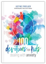 100 Devotions for Kids Dealing with  Anxiety