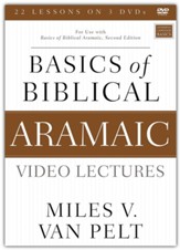 Basics of Biblical Aramaic Video Lectures: For Use with Basics of Biblical Aramaic, Second Edition