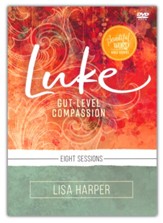 Luke: Gut-Level Compassion--Video Study, DVD