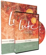 Luke: Gut-Level Compassion--Study Guide with DVD