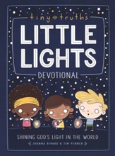 Tiny Truths Little Lights Devotional: Shining God's Light in the World