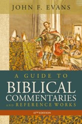 A Guide to Biblical Commentaries and Reference Works, 11th Edition