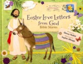 Easter Love Letters from God, Updated Edition: Bible Stories