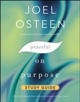 Peaceful on Purpose Study Guide: The Power to Remain Calm, Strong, and Confident in Every Season