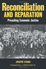 Reconciliation & Reparation: Preaching Economic Justice