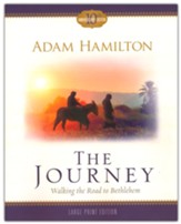 The Journey: Walking the Road to Bethlehem - large print ed.