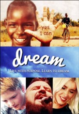 Dream: Live with Purpose, Learn to Dream DVD