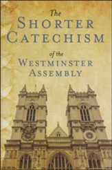 Shorter Catechism without Proofs