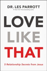 Love Like That: 5 Relationship Secrets from Jesus
