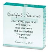 Faithful Servant--Glass Block Deuteronomy 15:10