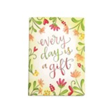 Every Day is a Gift Journal