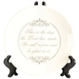 This Is The Day The Lord Has Made Decorative Plate