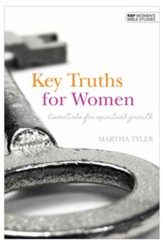 Key Truths for Women Essentials for Spiritual Growth