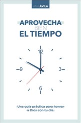 Aprovecha bien el tiempo (Make the Most of Your Time)