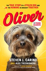 Oliver for Young Readers: The True Story of a Stolen Dog and the Humans He Brought Together