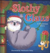 Slothy Claus: A Christmas Story