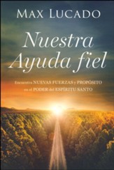 Nuestra ayuda fiel  (Help Is Here, Spanish Ed.)