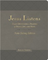 Jesus Listens NoteTaking Edition, soft leather-look, Gray, with full Scriptures: Daily Devotional Prayers of Peace, Joy, and Hope