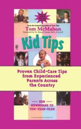 Kid Tips: Proven Child-Care Tips  from Experienced