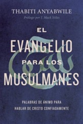 El Evangelio para los Musulmanes (The Gospel for Muslims)