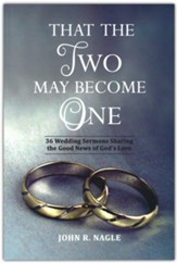 That The Two May Become One: The Good News of God's Love Shared With the Happy Couple