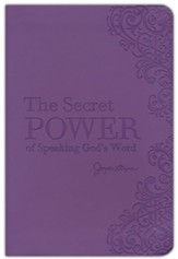 The Secret Power of Speaking God's Word--Bonded Leather, Plum