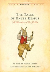 The Tales of Uncle Remus: The  Adventures of Breir Rabbit