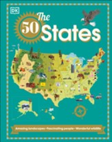 The 50 States: Amazing lanscapes. Fascinating people. Wonderful wildlife