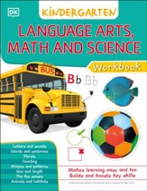 DK Workbooks: Language Arts Math and Science Kindergarten