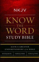 NKJV Know The Word Study Bible,  Hardcover