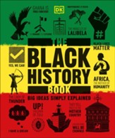 The Black History Book: Big Ideas Simply Explained